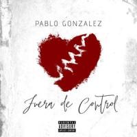 Fuera de Control_Pablo González