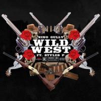 Wild West (feat. Styles P)_Nino Gully,Styles P