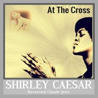 Stand By Me_Shirley Caesar,Reverend Claude Jeter