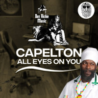All Eyes On You_Capleton,Don Richie Music,Top Secret Production,Mark Topsecret