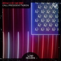 Call President Nixon_Reivax,Ed Van Dees