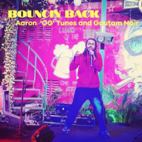 Bouncin Back_Aaron 'Og' Tunes,Aaron Thomas