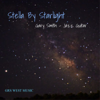 Stella By Starlight_Gary Smith,Victor Young,Ned Washington