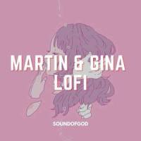 Martin & Gina Lofi_SoundofGod