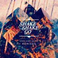 England Skies_Shake Shake Go