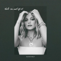 talk me out of it_Olivia Holt