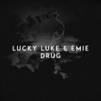 Drüg_Lucky Luke,Emie,Lukas Kemesis