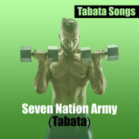 Seven Nation Army_Tabata Songs