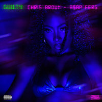 Guilty_Sevyn Streeter,Chris Brown,A$AP Ferg