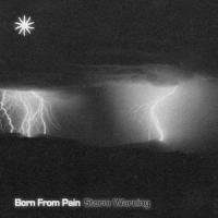 Early Rain_Born from Pain
