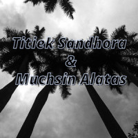 Dunia Milik Kita Berdua_Titiek Sandhora,Muchsin Alatas