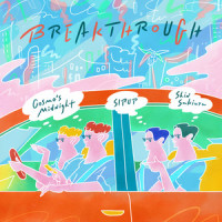 BREAKTHROUGH_Cosmo's Midnight,SIRUP,Shin Sakiura