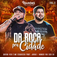 Quero Ver é Me Esquecer_Os Barões da Pisadinha,Jorge