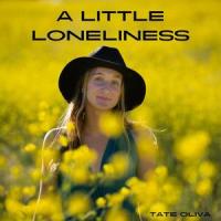 A Little Loneliness_Tate Oliva