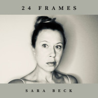 24 Frames_Sara Beck