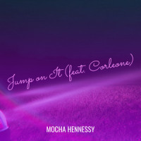 Jump on It_Mocha Hennessy,Corleone