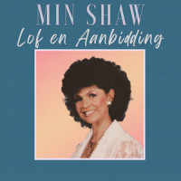 Ek Wil Die Here Loof / In U Teenwoordigheid Heer / Jesus Wat 'n Wonder Van Bo_Min Shaw,John Samuel,Daniel Terrance Antill