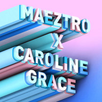 I Love It_Maeztro,Caroline Grace,Chris Sen