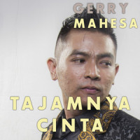 Tajamnya Cinta_Gerry Mahesa