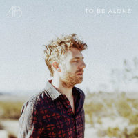 To Be Alone_Andrew Belle