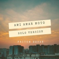 Ami Amar Moto_Pritom Hasan