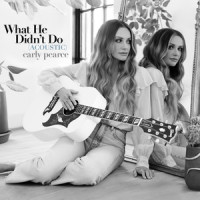What He Didn't Do_Carly Pearce