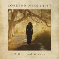 A Hundred Wishes_Loreena McKennitt