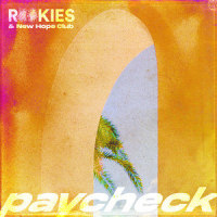 Paycheck_Rookies,New Hope Club