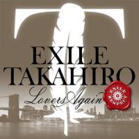 Lovers Again_EXILE TAKAHIRO