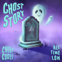Ghost Story(with All Time Low)_Cheat Codes,All Time Low