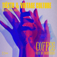 Coffee (Give Me Something)_Tiësto,Vintage Culture