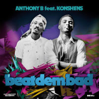 Beat Dem Bad_Anthony B,Konshens