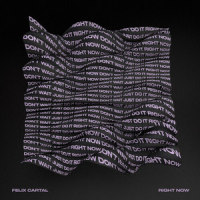 Right Now_Felix Cartal