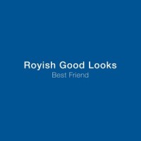 Best Friend_Royish Good Looks