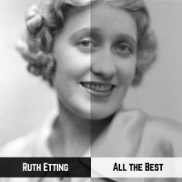 After You've Gone_Ruth Etting