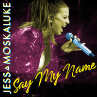 Say My Name_Jess Moskaluke