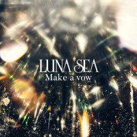 Make a vow_Luna Sea
