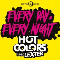 Every Day Every Night_Hot Colors,Lexter