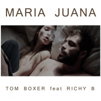 Maria Juana_Tom Boxer,Richy B
