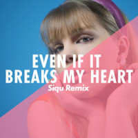 Even If It Breaks My Heart_Hanne Leland,Siqu