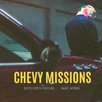 Chevy Missions(feat. Mac Ayres)_Keys Open Doors,Mac Ayres