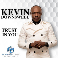 Trust In You_Kevin Downswell