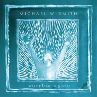 I Give You My Heart_Michael W. Smith