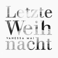 Letzte Weihnacht_Vanessa Mai