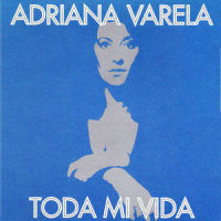 Toda Mi Vida_Adriana Varela