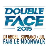 Fais le Moonwalk_DJ Abdel,Soprano,Jul
