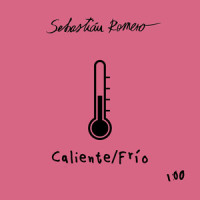 Caliente/Frío_Sebastian Romero