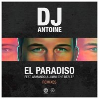 El Paradiso_DJ Antoine,Armando,Jimmi the Dealer