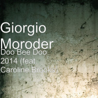 Doo Bee Doo 2014(feat. Caroline Brooks)_Giorgio Moroder,Caroline Brooks