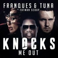 Knocks Me Out_Franques,Tuna,Fatman Scoop